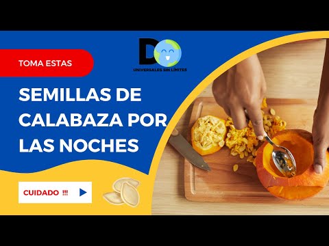 Vídeo: Semillas De Calabaza - Aplicación, Indicación Y Dosificación