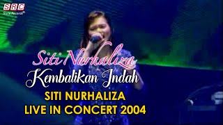 Siti Nurhaliza - Kembalikan Indah (SITI NURHALIZA LIVE IN CONCERT 2004)