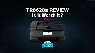 Canon PIXMA TR8620a Review – All-in-One Printer for Home & Office!
