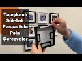 Yapışkanlı Sök-Tak Paspartulu Pola Çerçeveler | Teknofinal