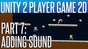Unity 2 Player Game Tutorial #7 - Adding Sound
