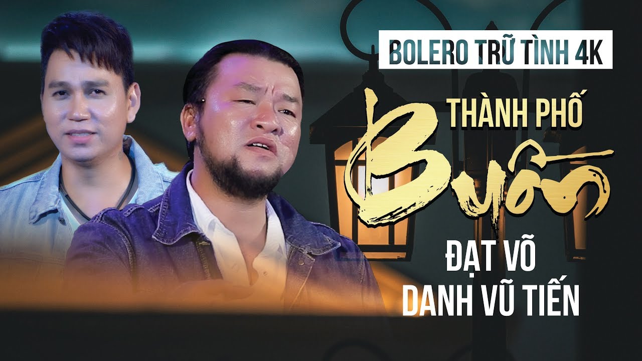 Đạt Võ - Danh Vũ Tiến Album Thành Phố Buồn - YouTube