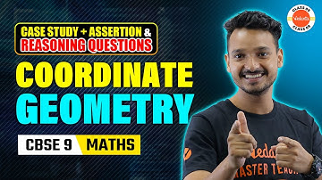Coordinate Geometry | Case study + Assertion & Reasoning Questions | Class 9 Maths | CBSE 2024