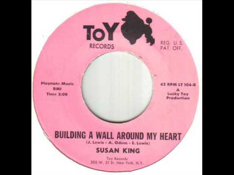 Susan King Building A Wall Around My Heart