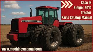 Case IH Steiger 9210 Tractor Parts Catalog Manual