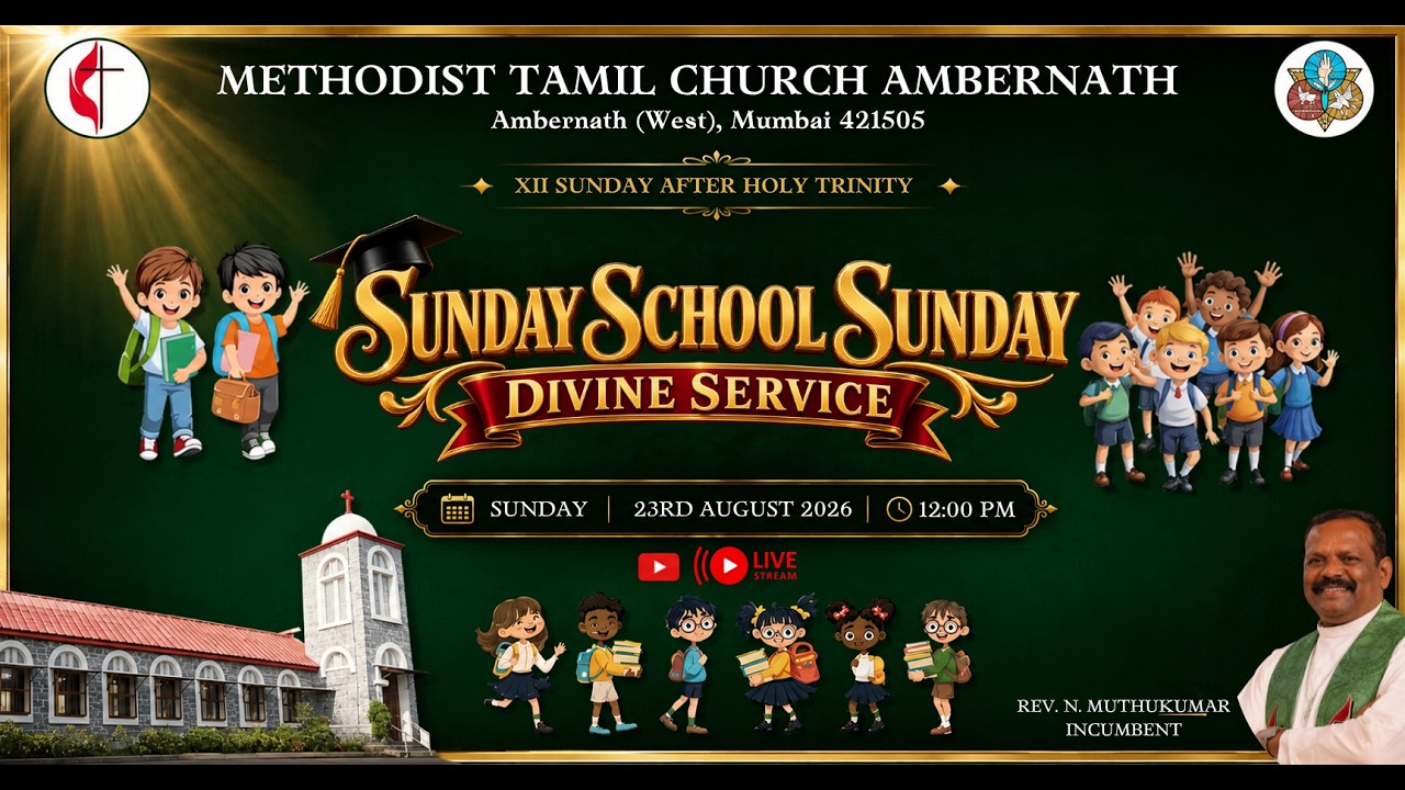 🟢Sunday School Sunday Divine Service I Methodist Tamil Church Ambernath I Rev. N. Muthukumar