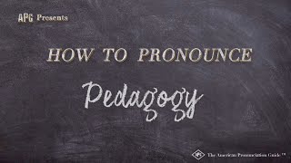 How to Pronounce Pedagogy (Real Life Examples!)