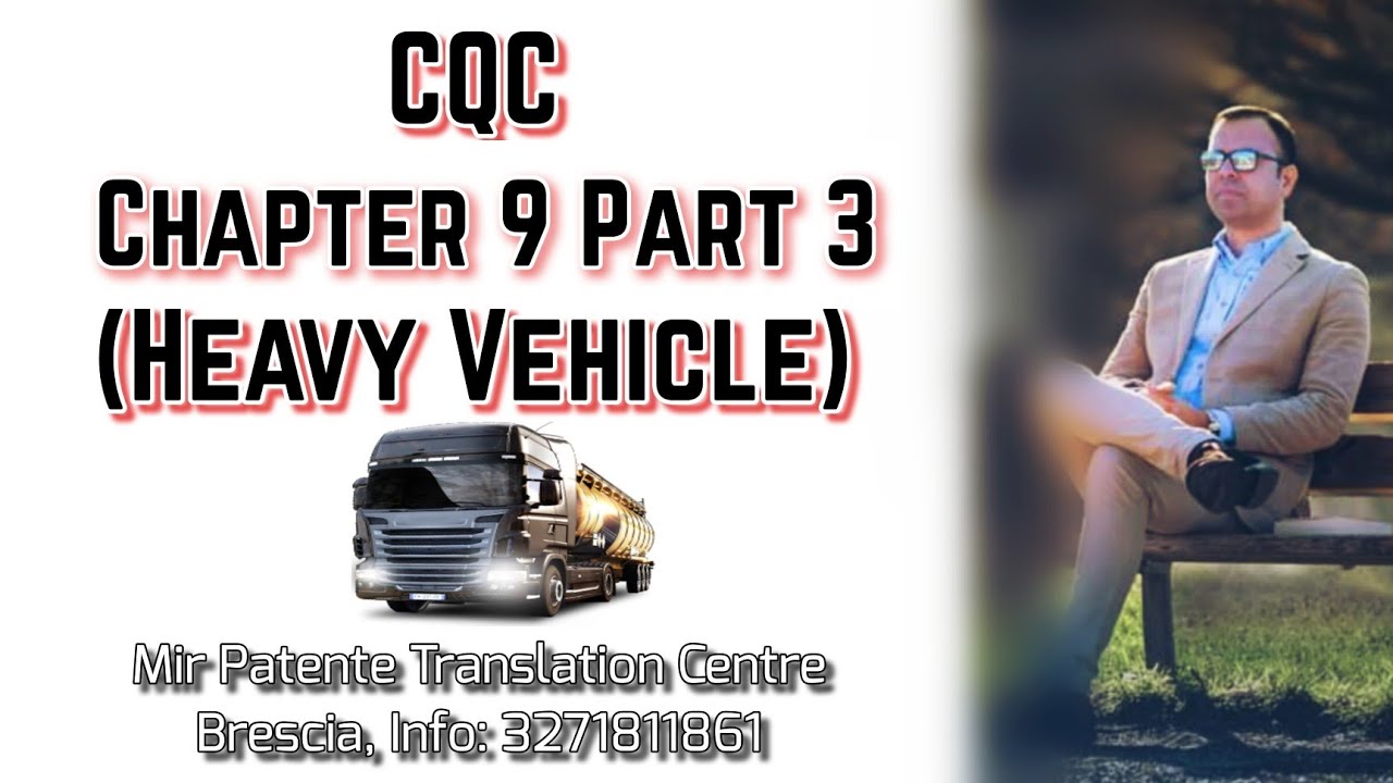 CQC Chapter 9 Part 3 (Heavy Vehicle) - YouTube