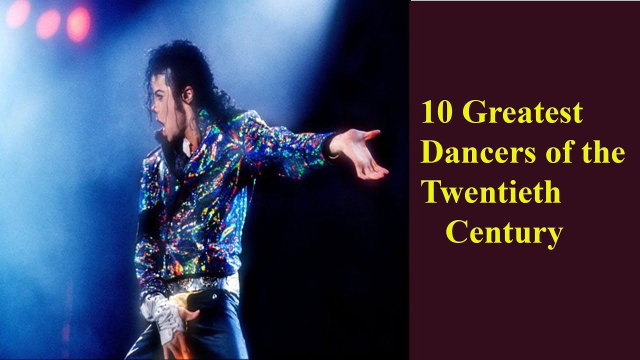 Top 10 Greatest Dancers of the Twentieth Century YouTube