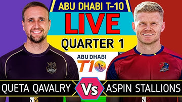 Live : AST vs QQY Qualifier 1 | Aspin Stallions vs Quetta Qavalry Today Match | Abu Dhabi T10 2025