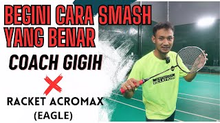 Tips & Trick Cara Smash Badminton dengan Benar | Tutorial Badminton | With Gigih Coach