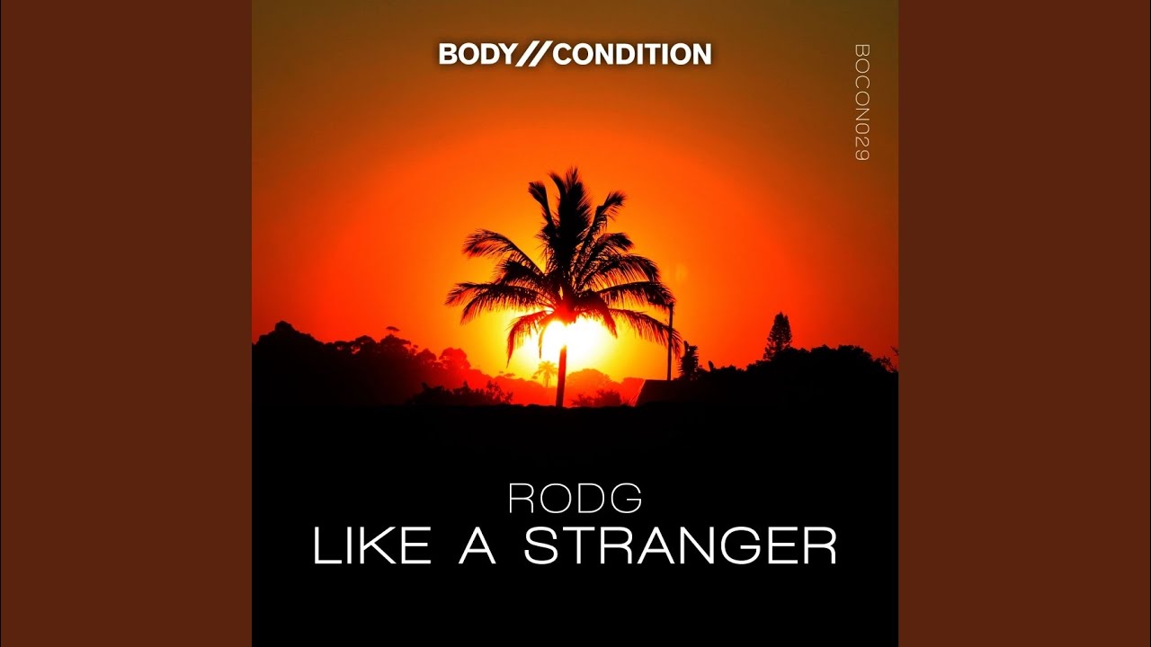 Watch Like A Stranger (Original Mix) on YouTube