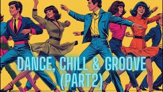 【Retro Chill & Dance !Groovy Summer BGM Vol.2】大人のためのゆったり夏を楽しむレトロチル＆ダンスグルーヴBGM