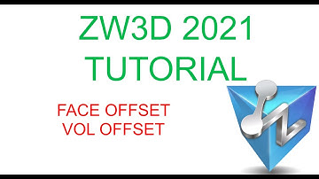 ZW3D cơ bản - Lệnh FACE OFFSET + VOL OFFSET