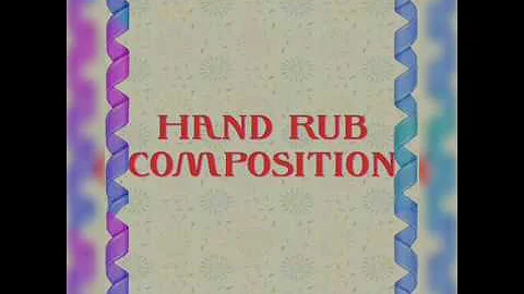 WHO:How to hand Rub?with alcohol based formulation.
