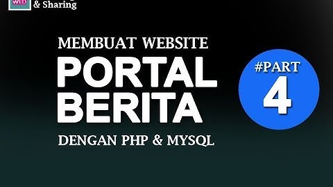 Membuat Website Portal Berita dengan PHP & MySql -  Bag 4 | CRUD Konfigurasi Situs