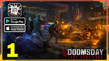 Doomsday: Last Survivors Gameplay Walkthrough (Android, iOS) - Part 1