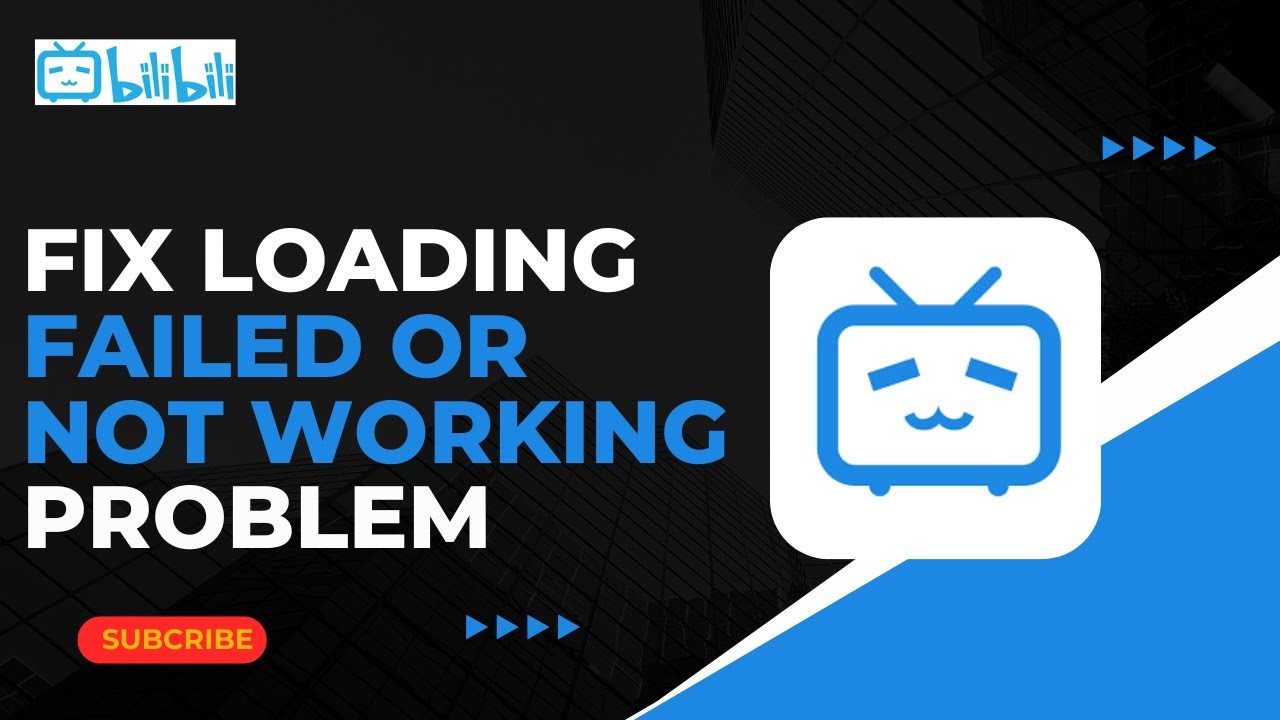 How to Fix Bilibili Loading Failed or Not Working ! - YouTube