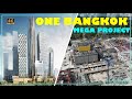 One Bangkok MEGA construction project 🇹🇭 Thailand 9 Towers วันแบงค๊อก