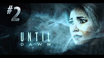 Until Dawn Walkthrough Gameplay - PART 2 (NO COMMENTARY)