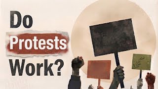 When Do Protests Work | What Makes A Revolution 