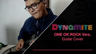 BTS - Dynamite ONE OK ROCK Version (Guitar Cover by APrtm)