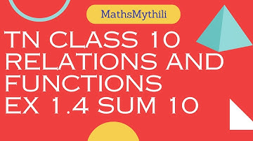 TN CLASS 10 MATHS RELATIONS AND FUNCTIONS  EX 1.4 SUM 10