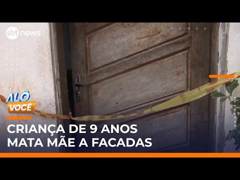 Menino de 9 anos mata a mãe com faca durante briga na zona sul de SP | #AloVoce