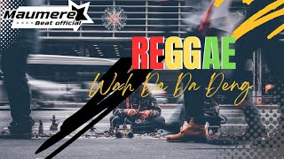 REGGAE WAH DA DA DENG🌴 MAUMERE BEAT OFFICIAL 🌴