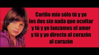 DIRECTO AL CORAZON Luis Miguel Letra