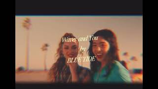 WAVES AND YOU- BLUE TIDE(official teaser)