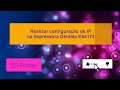 CONFIGURAÇÃO  DE IP OKIDATA ES4172