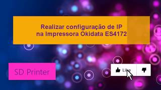CONFIGURAÇÃO  DE IP OKIDATA ES4172