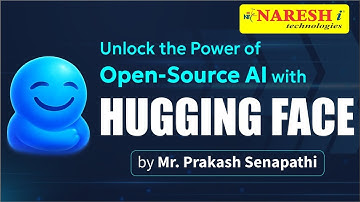 Hugging Face Bootcamp @ 10:00 AM by Mr.Prakash Senapathi on 27th July
