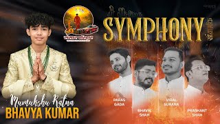 Live - A Divine Symphony Mumukshu Bhavya Shah -Diksha Mahotsav Kalyan Mitra Parivar - Bengaluru