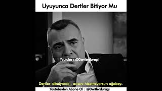 Uyuyunca Dertler Bitiyor Mu Duygusal Sahne