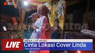 Cinta Lokasi | Linda (cover lagu pop) | Meika Live Music | Labuhanbatu Selatan