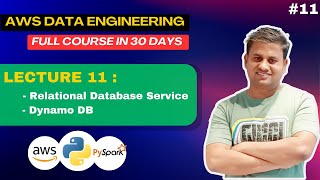 Lecture 11 |  DynamoDB | RDS | AWS Data Engineering Course | #2023 #dynamodb #fullcourse