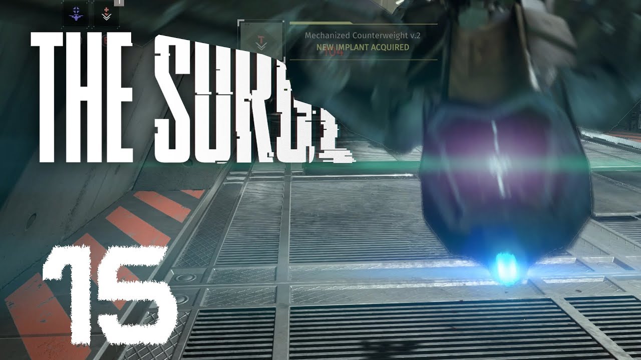 The Surge Full PC Playthrough - 15 - Salty Security Guards