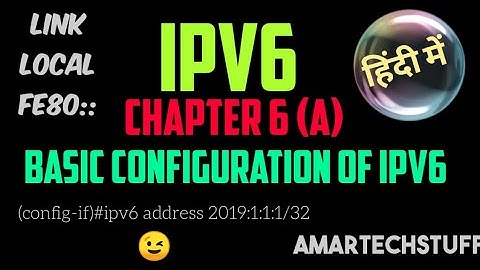 IPV6 in Hindi CHAPTER 6 Basic Configuration of IPV6  (Part 1)