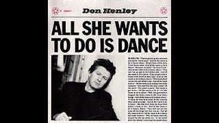Don Henley - All She Wants To Do Is Dance (1984)