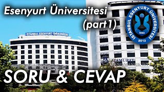 soru cevap istanbul esenyurt universitesi part1 atamurat danismanlik youtube