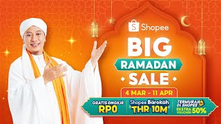 Penuhi Kebutuhan Ramadan di Shopee Big Ramadan Sale | Gratis Ongkir RP0