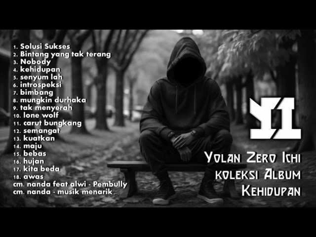 full album lagu rap Kehidupan | Hiphop Indonesia - Yolan zero ichi full album class=