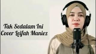 Tak Sedalam ini - Cover Liefah Maniez