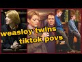 Weasley Twins TikTok POVs