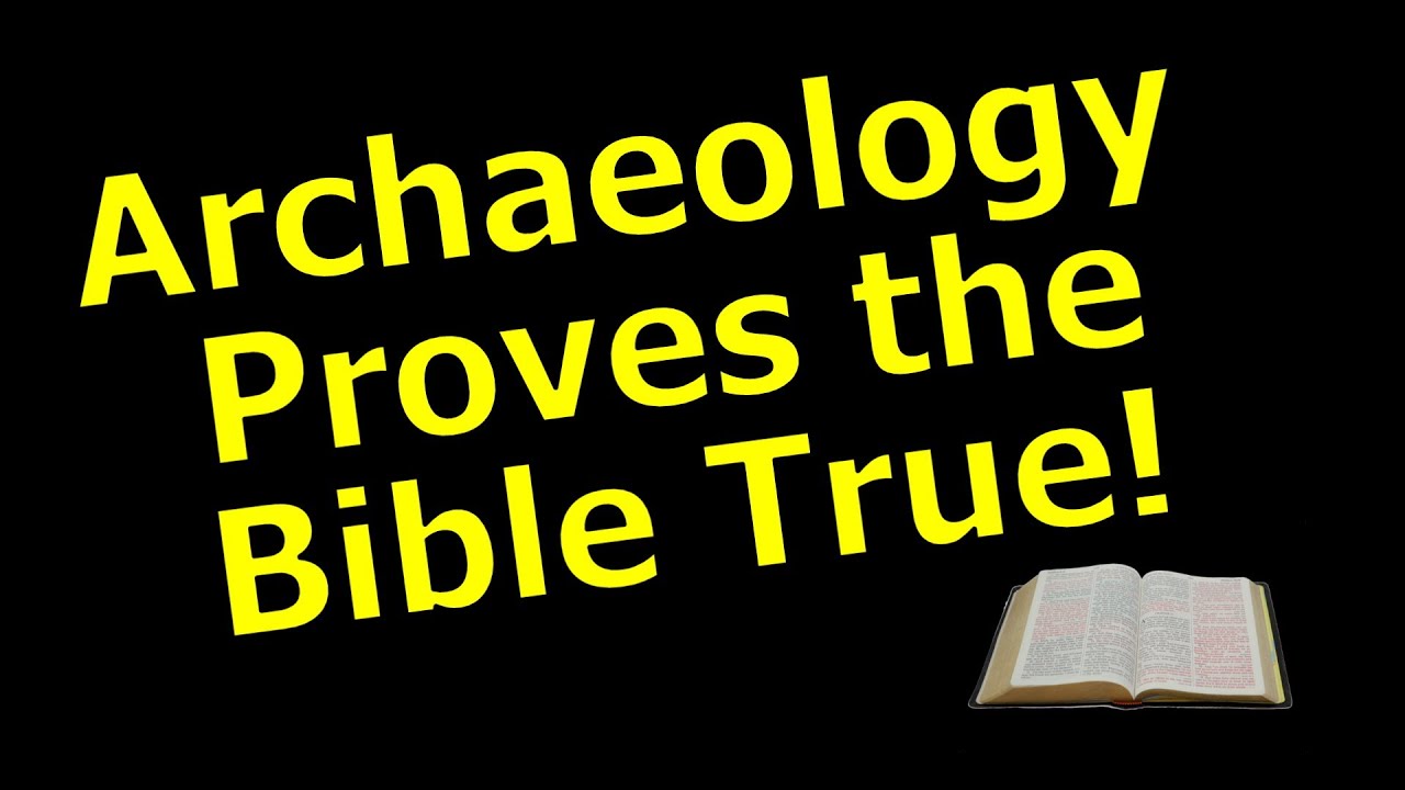 Archeology Proves the Bible True! YouTube