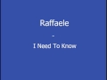 Raffaele  i need to know
