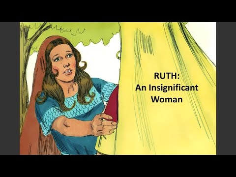 Ruth: An Insignificant Woman