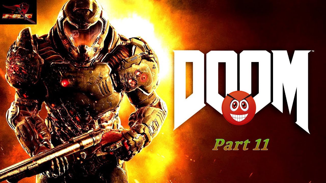 Let's play DOOM - PART 11 with inferno912